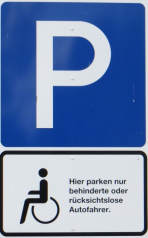 Hier parken nur behinderte oder rcksichtslose Autofahrer