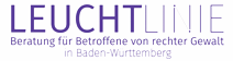 LEUCHTLINIE - Beratung und Auskunft fr Betroffene von rechter Gewalt